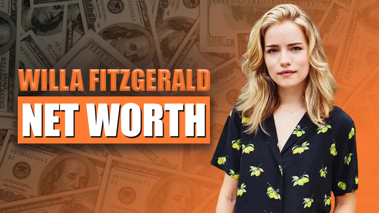Willa Fitzgerald’s Net Worth 2024, Bio, Height, and Movies