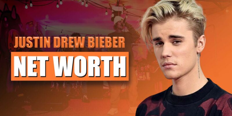 Justin Bieber Net Worth 2024 Success Career