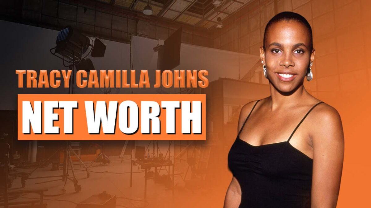 Tracy Camilla Johns Net Worth 2024 Success Story