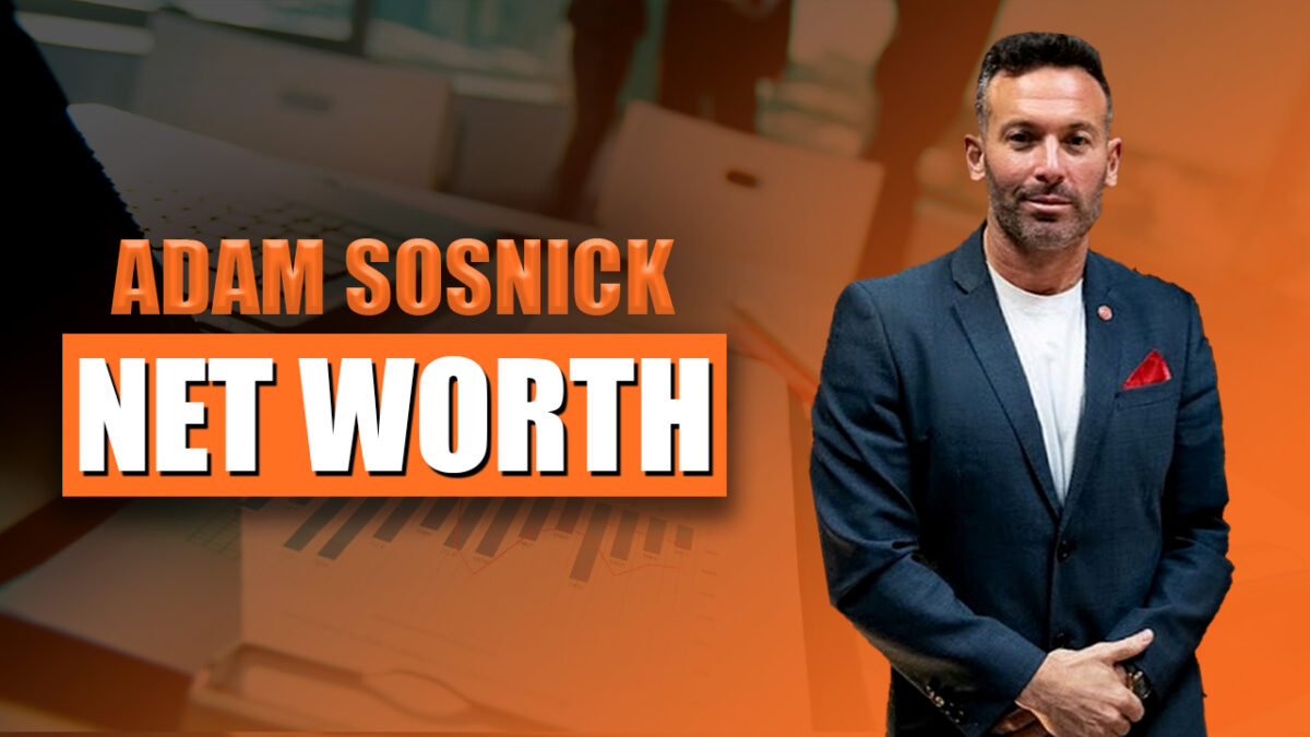 Adam Sosnick Net Worth 2024 Bio and Success Story