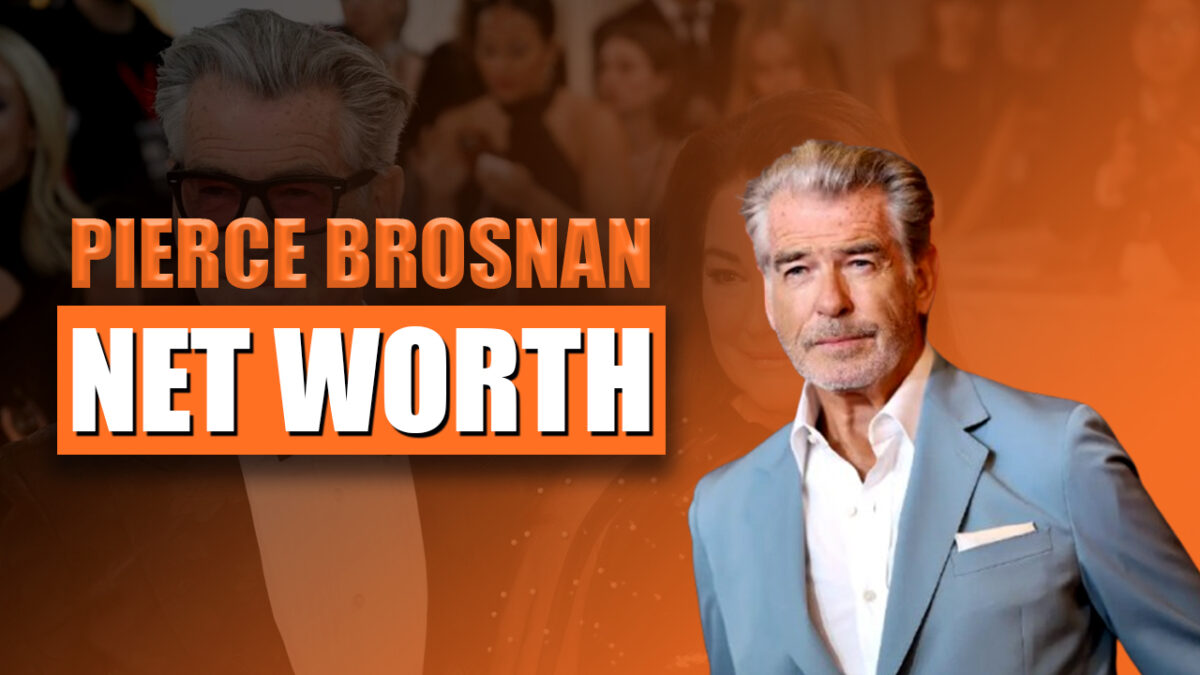 Pierce Brosnan Net Worth